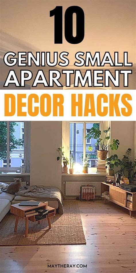 10 Genius Small Apartment Hacks Make The Most Out Of A Small Living