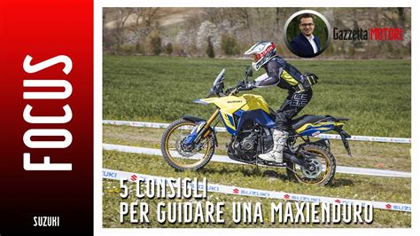 Suzuki V Strom Academy Trucchi Per Guidare In Off Road Speciale