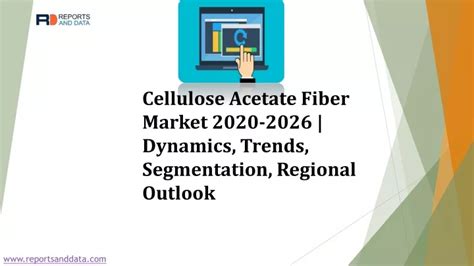 Ppt Cellulose Acetate Fiber Market Comprehensive Analysis Growth