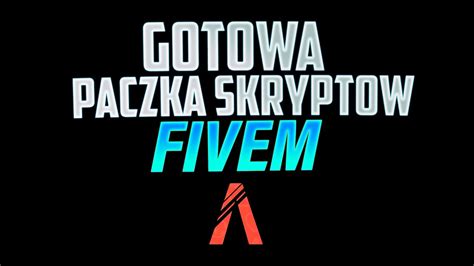 GOTOWA PACZKA SKRYPTÓW NA TWÓJ SERWER FIVEM 3 YouTube