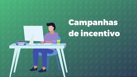 A Import Ncia Das Campanhas De Incentivo Nas Empresas