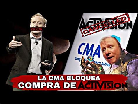 La CMA Bloquea Compra De Microsoft Y Activision Blizzard YouTube