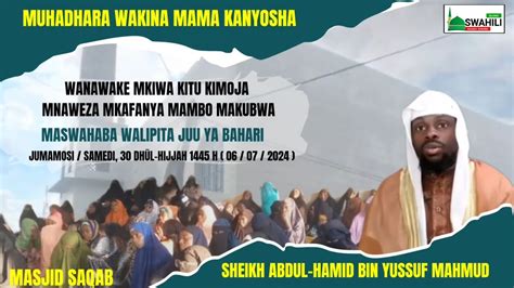 Muhadhara Wakina Mama Kanyosha Sheikh Abdul Hamid Bin Yussuf Mahmud