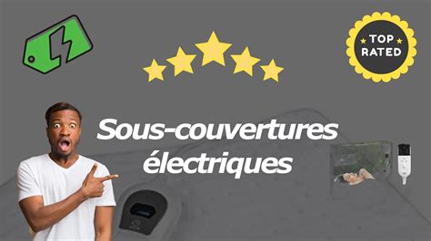 Les Meilleures Sous Couvertures Électriques Pour Un Sommeil Réparateur