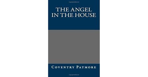 The Angel In The House By Coventry Patmore