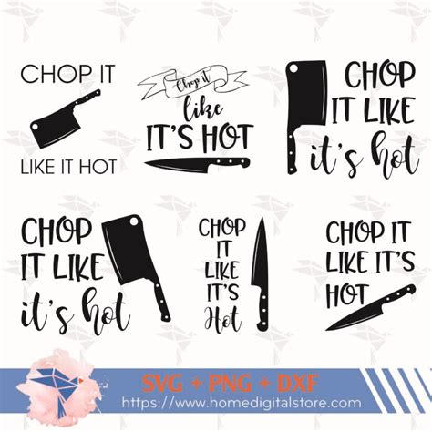 Chop It Like Hot Svg Png Dxf