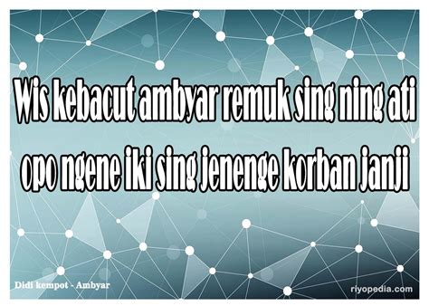 32 Quotes Patah Hati Dari Lirik Lagu Didi Kempot