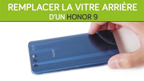 Remplacer sa vitre arrière Honor 9 By SOSav YouTube