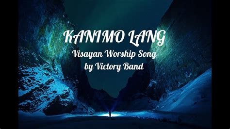 Kanimo Lang By Victory Band Lyrics Youtube