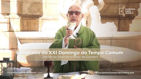 Missa do XXI Domingo do Tempo Comum Ano C Transmissão em direto