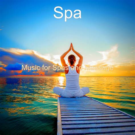 Music For Spas And Massage Album By Spa Spotify