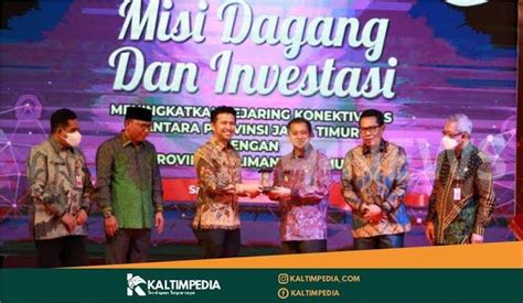 Pemprov Kaltim Jalin Kerja Sama Perdagangan Dan Investasi Dengan Jatim