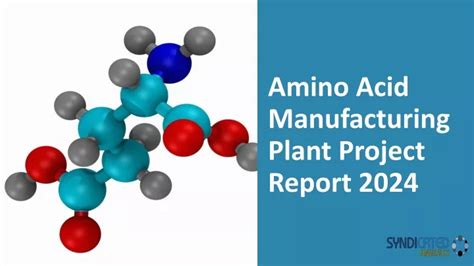 Ppt Amino Acid Manufacturing Plant Project Report Powerpoint