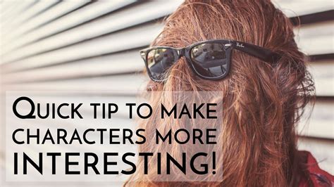 How To Use Personality Quirks To Make Characters More Interesting Youtube