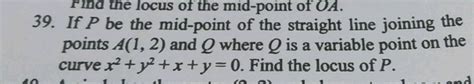 Find The Value Of A For Which Point P A2 2 Is The Mid Point Of The