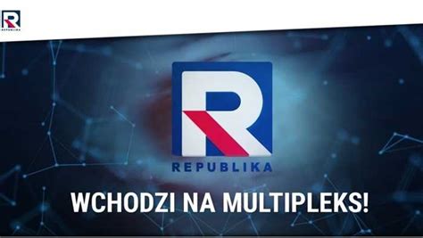 Tv Republika Wchodzi Na Multipleks Satinfo Pl