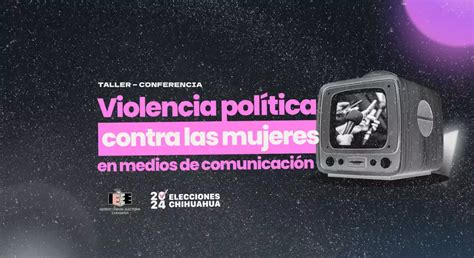 Ofrece Iee Capacitación A Medios De Comunicación En Violencia Política