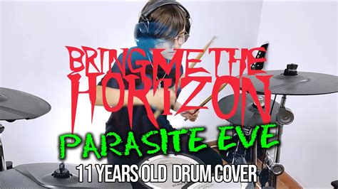 Parasite Eve Bring Me The Horizon Years Old Drum Cover Youtube