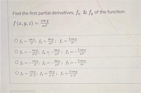 Solved Find The First Partial Derivatives Fxandfy ﻿of The