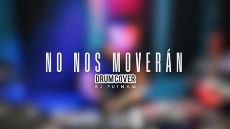 NO NOS MOVERAN BJ PUTNAM DRUM COVER YouTube