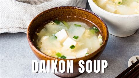 Japanese Radish Soup Recipe Daikon Soup With Egg Youtube