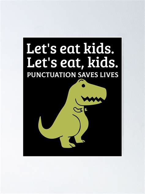 Funny Lets Eat Kids Punctuation Saves Lives Grammar Poster For Sale