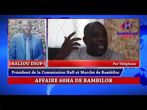 Affaire 60Ha de Bambilor Saliou Diop donne tous les détails YouTube