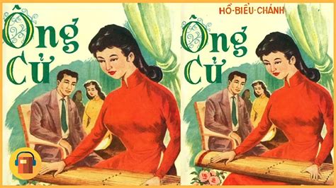 ÔNG CỬ | HỒ BIỂU CHÁNH | SÁCH NÓI VIỆT NAM - YouTube