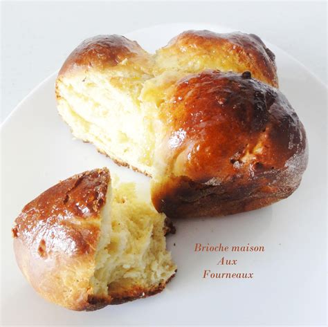 Brioche Maison Pur Beurre Aux Fourneaux