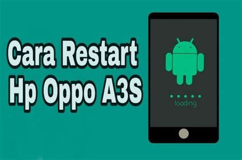 Cara Reset Hp Oppo A3s Ke Setelan Pabrik Dengan Aman