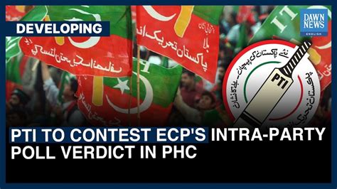 PTI To Contest ECPs Intra Party Poll Verdict In Peshawar High Court