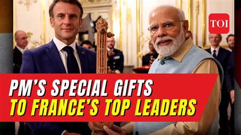 Pm Modi Presents Special Ts To Frances Top Leaders From Sandalwood