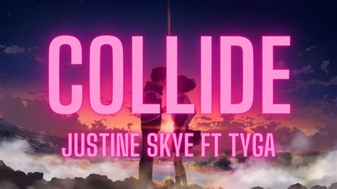 Justine Skye Collide Lyrics Ft Tyga YouTube