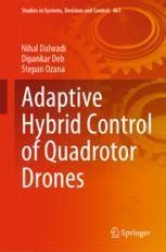 Adaptive Hybrid Control Of Quadrotor Drones SpringerLink