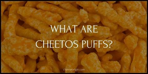 What are Cheetos? Exploring the Crunchy Corn Puff Phenomenon