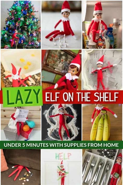 24 Lazy Elf On The Shelf Ideas Quick And Easy Under 5 Minutes Elf On The Shelf Elf