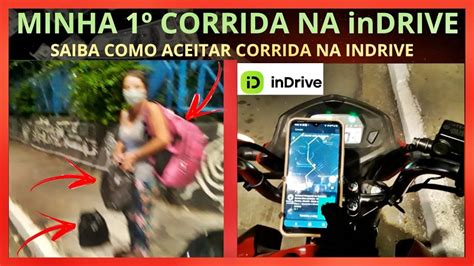 INDRIVE MINHA 1º CORRIDA NA INDRIVE SAIBA COMO ACEITAR A CORRIDA