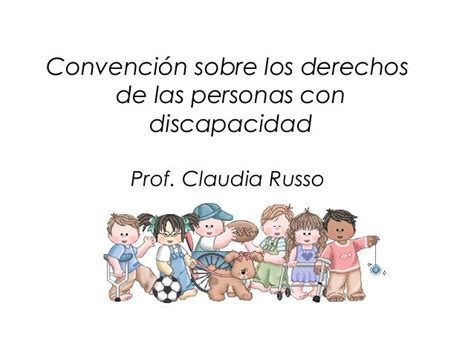 Convención Sobre Los Derechos De Las Personas Con Discapacidad