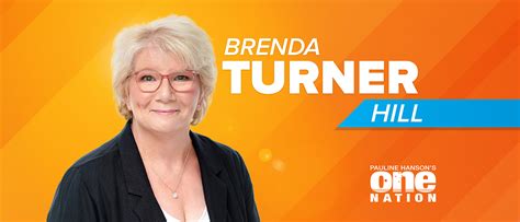 Brenda Turner For Hill Queensland One Nation