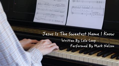 Jesus Is The Sweetest Name I Know Music Video Youtube