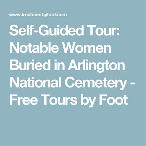 Self Guided Tour Notable Women Buried In Arlington National Cemetery