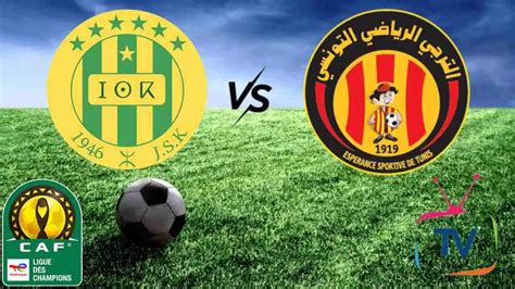 JS Kabylie JSK vs ES Tunis EST heure et chaînes pour voir le