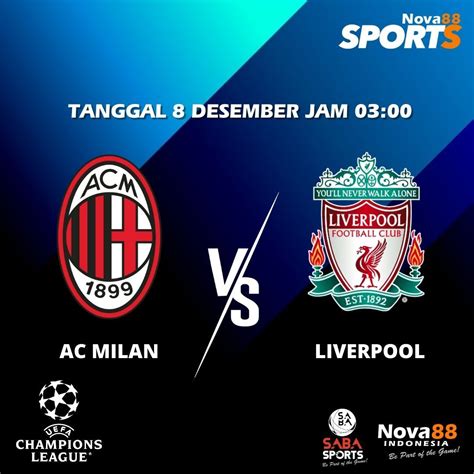 Prediksi Bola Ac Milan Vs Liverpool Ac Milan Liverpool Milan