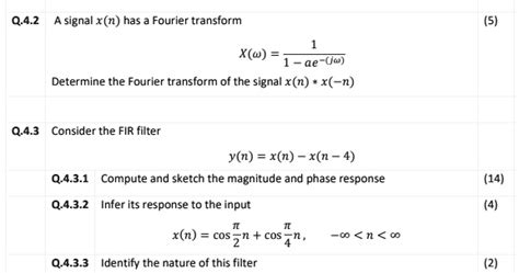 Solved Q 4 2 A Signal X N Has A Fourier Transform 5 1 Determine The Fourier Transform Of