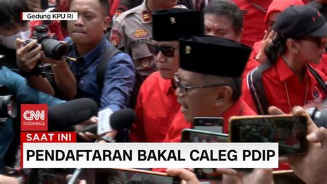 Pendaftaran Bakal Caleg PDIP Ke KPU YouTube