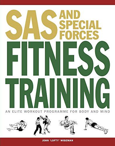 SAS And Special Forces Fitness Training An Elite Workout Programme For