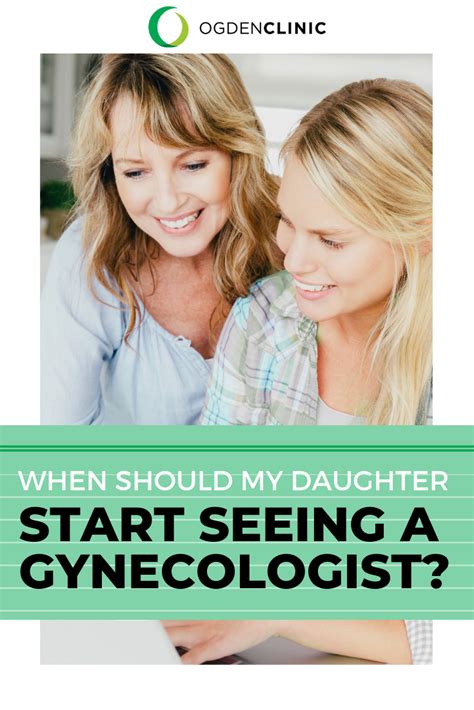 When Should You Start Seeing A Gyn Ludivina Osborn