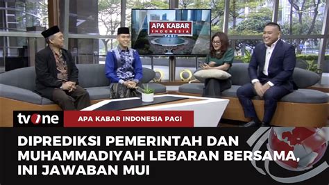 Mui Angkat Bicara Soal Peluang Lebaran Bersama Akip Tvone Youtube