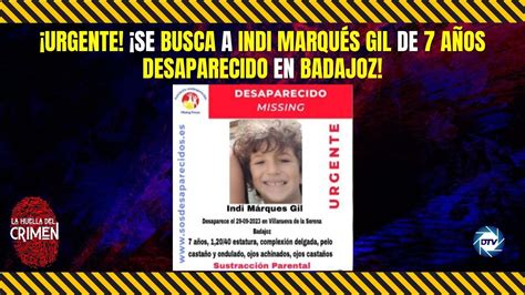 Urgente Se Busca A Indi Marqu S Gil De A Os Desaparecido En