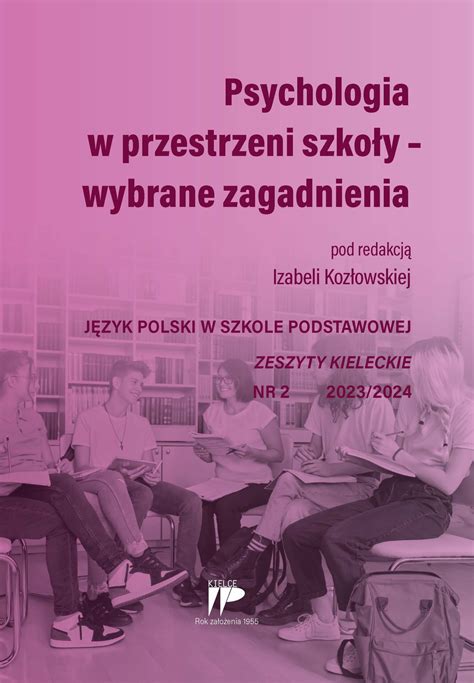 Psychologia W Przestrzeni Szko Y Wybrane Zagadnienia